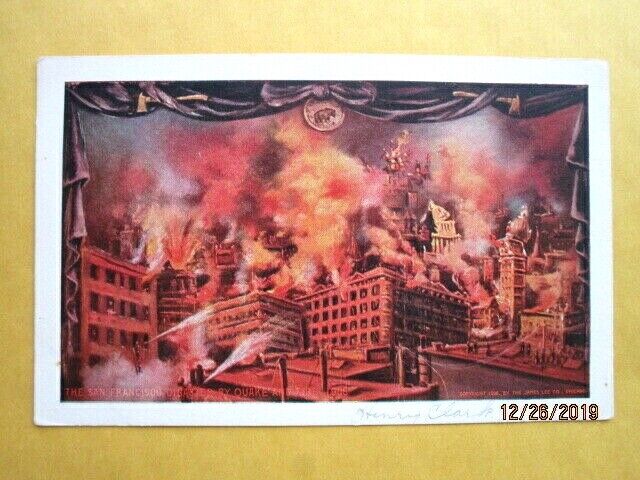 San Francisco CA: The San Francisco Disaster by Quake and Fire 1906 - M19