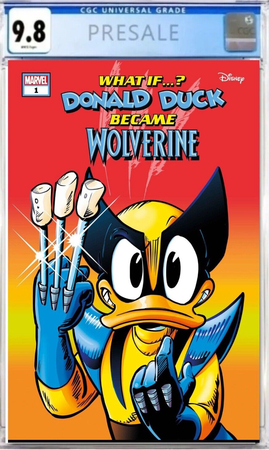 What If  Donald Duck Became Wolverine #1 CGC 9.8 Cover A Main PRESALE